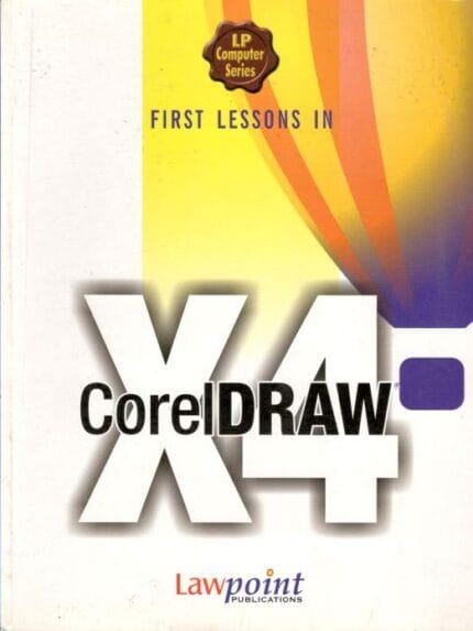 First Lessons in Corel Draw X4