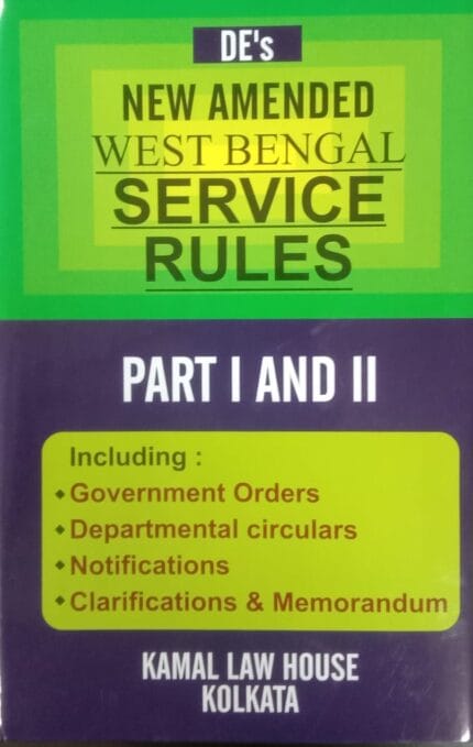 NEW AMENDED WEST BENGAL SERVICE RULES (Parts I & II)